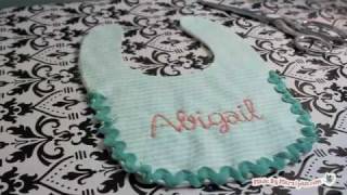 Embroidered Baby Bib Tutorial [upl. by Wadesworth]