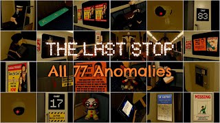 OUTDATED The Last Stop  All 77 Anomalies  Roblox [upl. by Arriet]