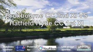 Broxbourne CC 2nd XI VS Hatfield Hyde CC 1st XI [upl. by Ban]