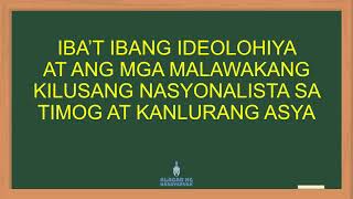 IBA’T IBANG IDEOLOHIYA AT ANG MGA MALAWAKANG KILUSANG NASYONALISTA SA TIMOG AT KANLURANG ASYA [upl. by Sullecram]