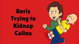 Boris Trying To Kidnap CailouGets Arrested By The PoliceGrounded [upl. by Kcod]