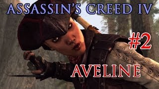 Assassins Creed IV  Aveline Partie 2 [upl. by Helbona]