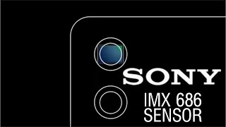 SONY IMX 686 SENSOR [upl. by Animehliw]