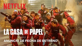 La casa de papel Parte 5  Anuncio de fecha de estreno  Netflix [upl. by Reiss]