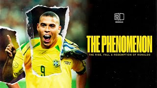 THE PHENOMENON The Rise Fall And Redemption Of Ronaldo [upl. by Yrneh523]