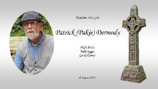 Requiem Mass for Patrick Pakie Dermody 11 High Street Ballyragget Kilkenny 12 August 2023 [upl. by Ertemed]