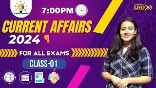 CURRENT AFFAIRS II FOR ALL EXAMS II CLASS01 BY TANIYA MAAM [upl. by Acinemod673]