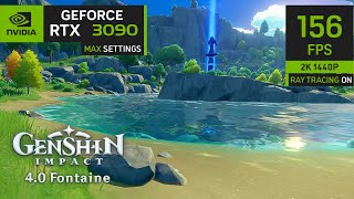 GUNSHIN IMPACT 40 FONTAINE UPDATE FPS UNLOCKED  NVIDIA GEFORCE RTX 3090 24GB  2K EXTREME GRAPHIC [upl. by Agemo]