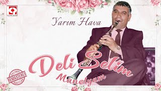 Deli Selim  Yarım Hava [upl. by Hiroko82]