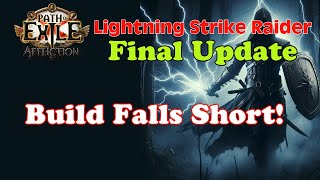 Not Quite Good Enough Final Update Lightning Strike Raider POE 323 [upl. by Vastha]