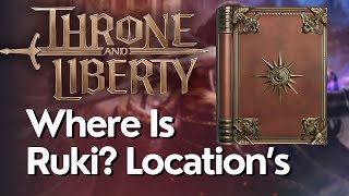 Where Is Ruki Codex Location In Throne And Liberty [upl. by Ingvar]