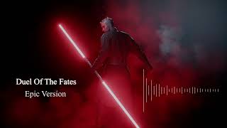 Star Wars Duel of The Fates x Battle of The Heroes Theme  EPIC VERSION [upl. by Hyacinthia323]