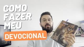 Como fazer meu devocional  Dica para quem esta iniciando [upl. by Anatsirhc978]