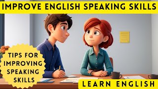 Tips for Improving English Speaking Skills✅ English for Beginners ✅ English Conversation Practice✅ [upl. by Innis]