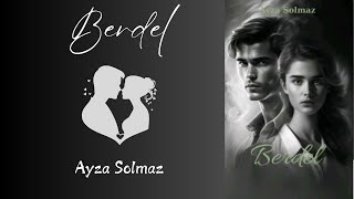 Berdel  1 Bölüm  Ayza Solmaz [upl. by Ursel]