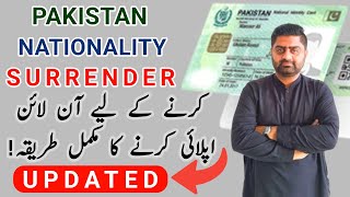 how to surrender Pakistan nationality  How to get a renunciation Certificate [upl. by Watts]