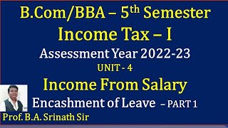 Income Tax 1  AY 202223  Encashment of Leave Salary  Introduction [upl. by Ewald769]