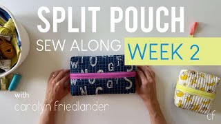 Split Pouch Sew Along Week 2 [upl. by Yeltsew]