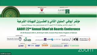 AAOIFI 22nd annual Shari’ah Boards conference  28 and 29 April 2024 [upl. by Frick]