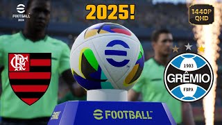 GRÊMIO X FLAMENGO  BRASILEIRÃO 2024 eFootball 2025 Atualizado [upl. by Matazzoni151]