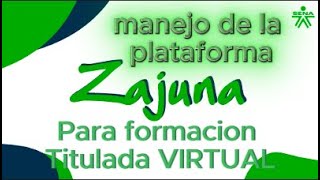 Como estudiar con ZAJUNA Sena Virtual [upl. by Cottrell]