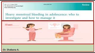 HEAVY MENSTRUAL BLEEDING IN ADOLESCENTS TOG 2024 part1 by DRShabana A [upl. by Libnah]