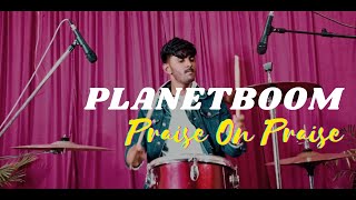 Planetboom  Praise On Prasie  Joel Sanganahalli Drum Cover [upl. by Ravi100]