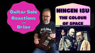 GUITAR SOLO REACTIONS  NINGEN ISU  The Color of Space [upl. by Aiceila234]