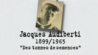 Jacques AUDIBERTI – Un siècle décrivains  Des tonnes de semences DOCUMENTAIRE 1998 [upl. by Anitsirt213]