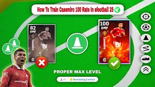 How To upgrade 100 Rated Nominating Contract Earthmover Casemiro In efootball 24  Efootball 2025 🔥 [upl. by Noirrad903]