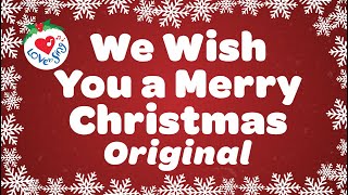 We Wish You a Merry Christmas Original Song and Carol with Lyrics [upl. by Hefter]