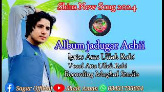 Gb New Song 2024 Atta ullah Rahi Album Jadugar Achii song 4 [upl. by Lraed]