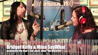 Bridget Kelly amp Mina SayWhat Talk EP And quotThinkin About Youquot Origins [upl. by Dirraj]