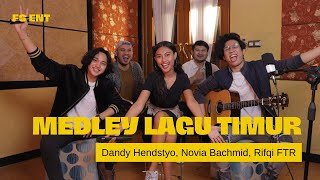 MEDLEY LAGU TIMUR  DANDY HENDSTYO RIFQI FTR NOVIA BACHMID [upl. by Sivet856]