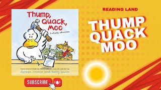 Thump Quack Moo  Reading Land  ReadAloud [upl. by Jezabelle]