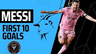 ⚽🔥 Messi First 10 Goals for Inter Miami [upl. by Vinna]