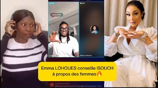 🚨🚨EMMA LOHOUES MET ISOUCH EN GARDE À PROPOS DES FEMMES [upl. by Ellerol]