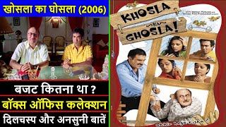 Khosla Ka Ghosla 2006 Movie Budget Box Office Collection and Unknown Facts  Anupam Kher  Boman [upl. by Nnairam]