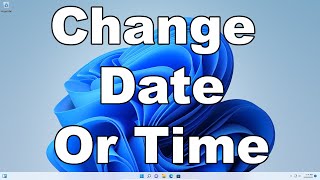 How To Change Date Or Time In Windows 11  Manual Or Automatic  A Quick amp Easy Guide [upl. by Sholem]