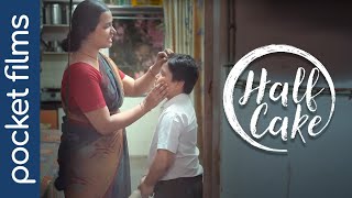 Half Cake  A tale of innocence and resilience  Hindi Touching Short Film [upl. by Gem]