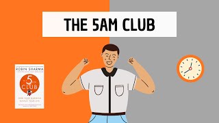 The 5AM Club detailed summary by Robin Sharma  The secret to productivity [upl. by Dibb682]