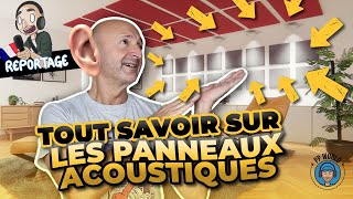 TOUT SAVOIR Sur Les Panneaux ACOUSTIQUES  Comment Améliorer Le Son Chez VOUS [upl. by Lalo]