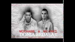 MoCha8ib Feat McYaV  Donia BeDala [upl. by Ikkir]