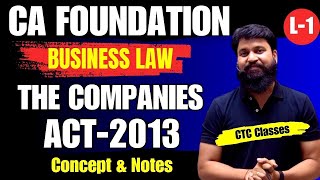 The Companies Act 2013 CA Foundation I CA Foundation Business Law Companies Act 2013 ctcclasses [upl. by Lauralee330]