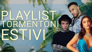 LA PLAYLIST DEI TORMENTONI ESTIVI 🌞⛱️🕶️ [upl. by Ynnavoeg]