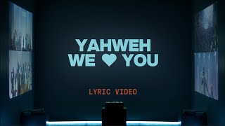 Yahweh We 🤍 You Joe L Barnes  Official Lyric Video  Elevation Worship [upl. by Benis]