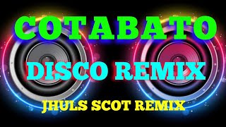 COTABATO  BY ASIN  DISCO REMIX  JHULS SCOT REMIX [upl. by Merci]