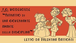 AUDIOBOOK ITA  Ritratto di una governante amante della disciplina P G Wodehouse [upl. by Retsim]