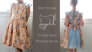 How to Sew a Little Girls Pinafore Apron [upl. by Sawtelle]