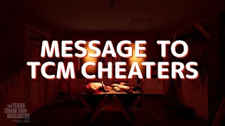 CHEATERS TAKING OVER TCM MY MESSAGE TO THEM I Texas Chainsaw Massacre The Game [upl. by Imeon]